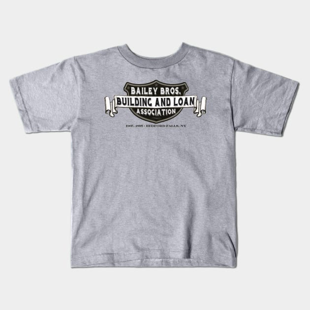 Bailey Bros. Building & Loan Kids T-Shirt by PopCultureShirts